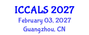 International Conference on Communication and Linguistics Studies (ICCALS) February 03, 2027 - Guangzhou, China