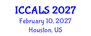 International Conference on Communication and Linguistics Studies (ICCALS) February 10, 2027 - Houston, United States