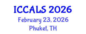 International Conference on Communication and Linguistics Studies (ICCALS) February 23, 2026 - Phuket, Thailand