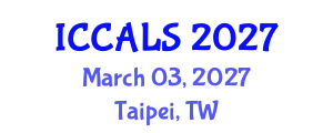 International Conference on Communication and Linguistics Studies (ICCALS) March 03, 2027 - Taipei, Taiwan