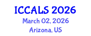 International Conference on Communication and Linguistics Studies (ICCALS) March 02, 2026 - Arizona, United States