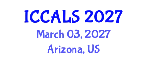 International Conference on Communication and Linguistics Studies (ICCALS) March 03, 2027 - Arizona, United States