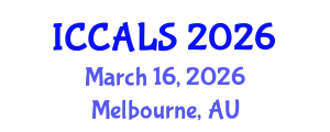 International Conference on Communication and Linguistics Studies (ICCALS) March 16, 2026 - Melbourne, Australia