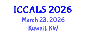 International Conference on Communication and Linguistics Studies (ICCALS) March 23, 2026 - Kuwait, Kuwait