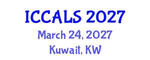 International Conference on Communication and Linguistics Studies (ICCALS) March 24, 2027 - Kuwait, Kuwait
