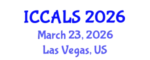 International Conference on Communication and Linguistics Studies (ICCALS) March 23, 2026 - Las Vegas, United States