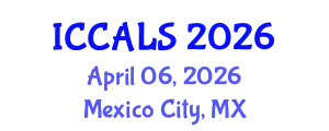 International Conference on Communication and Linguistics Studies (ICCALS) April 06, 2026 - Mexico City, Mexico