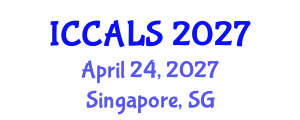 International Conference on Communication and Linguistics Studies (ICCALS) April 24, 2027 - Singapore, Singapore