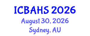 International Conference on Biomedical and Health Sciences (ICBAHS) August 30, 2026 - Sydney, Australia