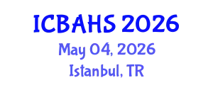 International Conference on Biomedical and Health Sciences (ICBAHS) May 04, 2026 - Istanbul, Turkey