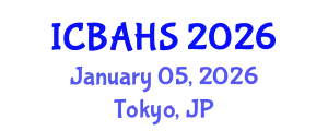 International Conference on Biomedical and Health Sciences (ICBAHS) January 05, 2026 - Tokyo, Japan