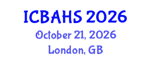 International Conference on Biomedical and Health Sciences (ICBAHS) October 21, 2026 - London, United Kingdom