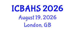 International Conference on Biomedical and Health Sciences (ICBAHS) August 19, 2026 - London, United Kingdom