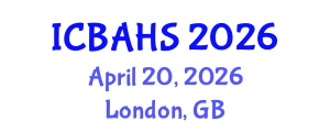 International Conference on Biomedical and Health Sciences (ICBAHS) April 20, 2026 - London, United Kingdom