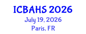International Conference on Biomedical and Health Sciences (ICBAHS) July 19, 2026 - Paris, France