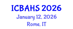 International Conference on Biomedical and Health Sciences (ICBAHS) January 12, 2026 - Rome, Italy