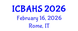 International Conference on Biomedical and Health Sciences (ICBAHS) February 16, 2026 - Rome, Italy