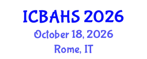 International Conference on Biomedical and Health Sciences (ICBAHS) October 18, 2026 - Rome, Italy