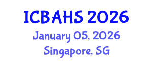 International Conference on Biomedical and Health Sciences (ICBAHS) January 05, 2026 - Singapore, Singapore