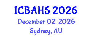 International Conference on Biomedical and Health Sciences (ICBAHS) December 02, 2026 - Sydney, Australia