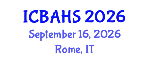 International Conference on Biomedical and Health Sciences (ICBAHS) September 16, 2026 - Rome, Italy