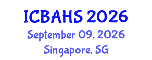 International Conference on Biomedical and Health Sciences (ICBAHS) September 09, 2026 - Singapore, Singapore