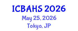 International Conference on Biomedical and Health Sciences (ICBAHS) May 25, 2026 - Tokyo, Japan