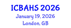 International Conference on Biomedical and Health Sciences (ICBAHS) January 19, 2026 - London, United Kingdom