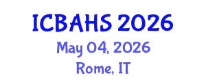 International Conference on Biomedical and Health Sciences (ICBAHS) May 04, 2026 - Rome, Italy