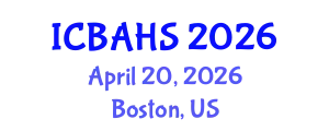 International Conference on Biomedical and Health Sciences (ICBAHS) April 20, 2026 - Boston, United States