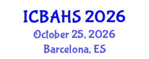 International Conference on Biomedical and Health Sciences (ICBAHS) October 25, 2026 - Barcelona, Spain