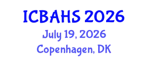 International Conference on Biomedical and Health Sciences (ICBAHS) July 19, 2026 - Copenhagen, Denmark