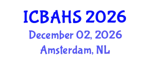 International Conference on Biomedical and Health Sciences (ICBAHS) December 02, 2026 - Amsterdam, Netherlands