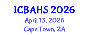 International Conference on Biomedical and Health Sciences (ICBAHS) April 13, 2026 - Cape Town, South Africa