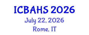International Conference on Biomedical and Health Sciences (ICBAHS) July 22, 2026 - Rome, Italy