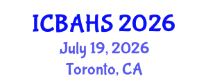International Conference on Biomedical and Health Sciences (ICBAHS) July 19, 2026 - Toronto, Canada