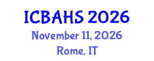 International Conference on Biomedical and Health Sciences (ICBAHS) November 11, 2026 - Rome, Italy