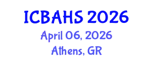 International Conference on Biomedical and Health Sciences (ICBAHS) April 06, 2026 - Athens, Greece