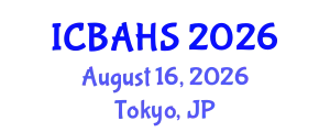 International Conference on Biomedical and Health Sciences (ICBAHS) August 16, 2026 - Tokyo, Japan