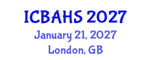 International Conference on Biomedical and Health Sciences (ICBAHS) January 21, 2027 - London, United Kingdom