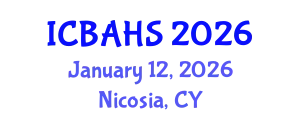 International Conference on Biomedical and Health Sciences (ICBAHS) January 12, 2026 - Nicosia, Cyprus