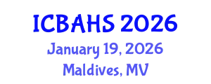 International Conference on Biomedical and Health Sciences (ICBAHS) January 19, 2026 - Maldives, Maldives