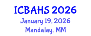 International Conference on Biomedical and Health Sciences (ICBAHS) January 19, 2026 - Mandalay, Myanmar