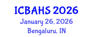 International Conference on Biomedical and Health Sciences (ICBAHS) January 26, 2026 - Bengaluru, India
