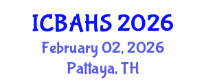 International Conference on Biomedical and Health Sciences (ICBAHS) February 02, 2026 - Pattaya, Thailand