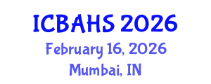 International Conference on Biomedical and Health Sciences (ICBAHS) February 16, 2026 - Mumbai, India