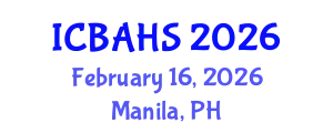 International Conference on Biomedical and Health Sciences (ICBAHS) February 16, 2026 - Manila, Philippines