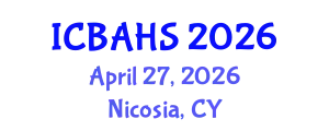 International Conference on Biomedical and Health Sciences (ICBAHS) April 27, 2026 - Nicosia, Cyprus