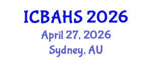 International Conference on Biomedical and Health Sciences (ICBAHS) April 27, 2026 - Sydney, Australia