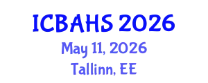 International Conference on Biomedical and Health Sciences (ICBAHS) May 11, 2026 - Tallinn, Estonia